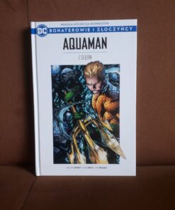 aquaman z glebin dc bohaterowie i zloczyncy 8
