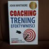 coaching trening efektywnosci whitmore