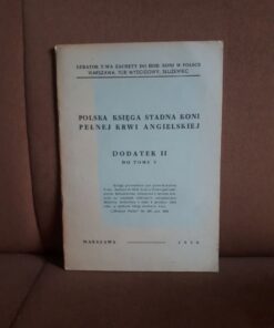 polska ksiega stadna koni pelnej krwi angielskiej dodatek II do tomu V 1950
