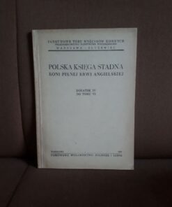 polska ksiega stadna koni pelnej krwi angielskiej dodatek IV do tomu VI 1956