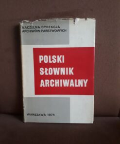 polski slownik archiwalny maciejewska