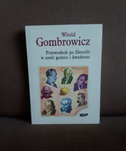przewodnik po filozofii w szesc godzin i kwadrans gombrowicz