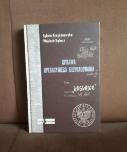 sprawa operacyjnego rozpracowania kaskader krzyzanowska