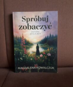 sprobuj zobaczyc