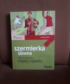 szermierka slowna 100 rad mistrzow cietej riposty nollke