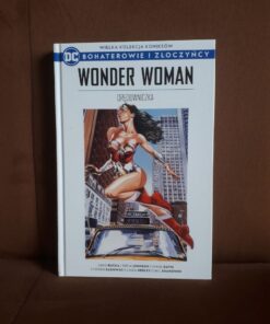 wonder woman oredowniczka dc bohaterowie i zloczyncy 4