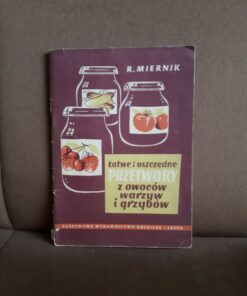 latwe i oszczedne przetwory z owocow warzyw i grzybow miernik
