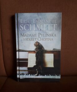 madame pylinska i sekret chopina schmitt