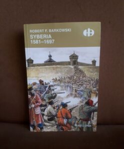 syberia 1581-1697 barkowski historyczne bitwy