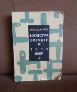 lotnictwo polskie w 1939 roku kurowski