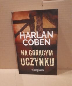 na goracym uczynku coben