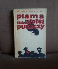 plama na zlotej puszczy mrowczynski
