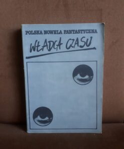 polska nowela fantastyczna 2 wladca czasu
