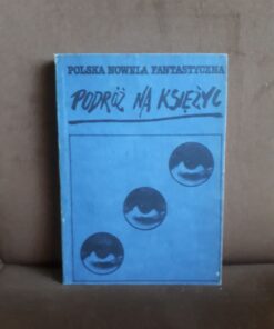 polska nowela fantastyczna 3 podroz na ksiezyc