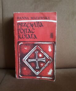 przemija postac swiata malewska