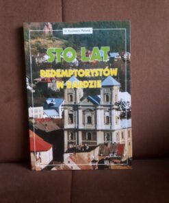 sto lat redemptorystow w bardzie plebanek