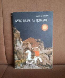 szesc bajek na dobranoc sikirycki