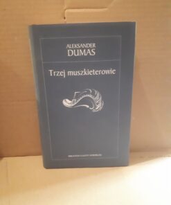 trzej muszkieterowie dumas