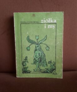ziolka i my gumowska