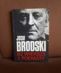 82 wiersze i poematy brodski