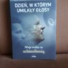 dzien w ktorym umilkly glosy