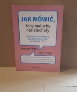 jak mowic zeby maluchy nas sluchaly faber