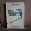 moje widzenie swiata wrocmy do przyrody