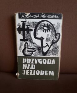 przygoda nad jeziorem minkowski