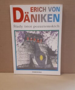 slady istot pozaziemskich daniken