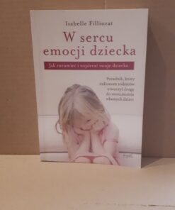 w sercu emocji dziecka