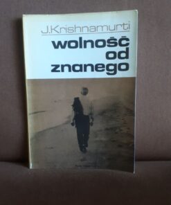 wolnosc od znanego