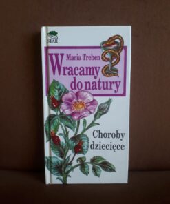 wracamy do natury choroby dzieciece treben