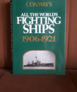 conway`s all the world`s fighting ships 1906-1921