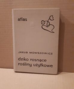 dziko rosnace rosliny uzytkowe