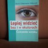 lepiej widziec bez i w okularach