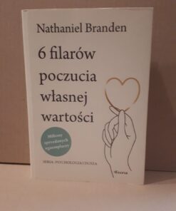 6 filarow poczucia wlasnej wartosci
