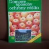 domowe sposoby ochrony roslin
