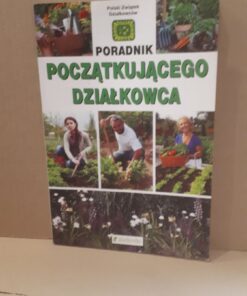 poradnik poczatkujacego dzialkowca