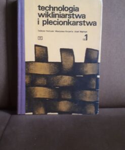 technologia wikliniarstwa i plecionkarstwa