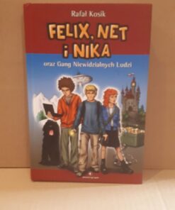 Felix Net i Nika oraz Gang Niewidzialnych Ludzi