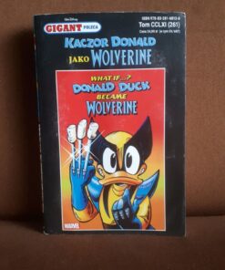 Gigant Poleca Kaczor Donald jako Wolverine
