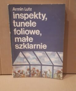 inspekty tunele foliowe male szklarnie