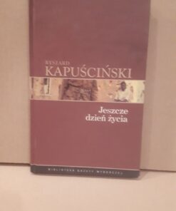 Jeszcze dzień życia
