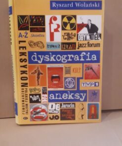 Leksykon polskiej muzyki rozrywkowej Dyskografia Aneksy