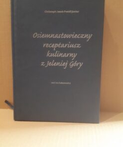 Osiemnastowieczny receptariusz kulinarny z Jeleniej Góry