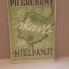 po srebrny skarb hiszpanii