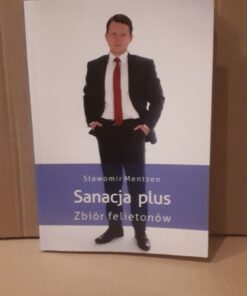 Sanacja plus Zbiór felietonów