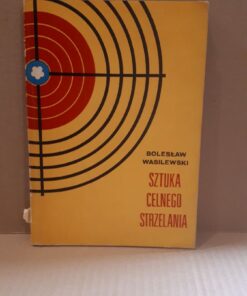 sztuka celnego strzelania