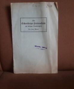 Die Schweidnitzer Friedenskirche zur heiligen Dreifaltigkeit