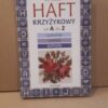 Haft krzyżykowy od A do Z